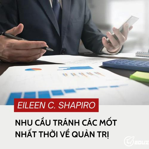 Eileen C. Shapiro: Nhu Cầu Tránh Các Mốt Nhất Thời Về Quản Trị